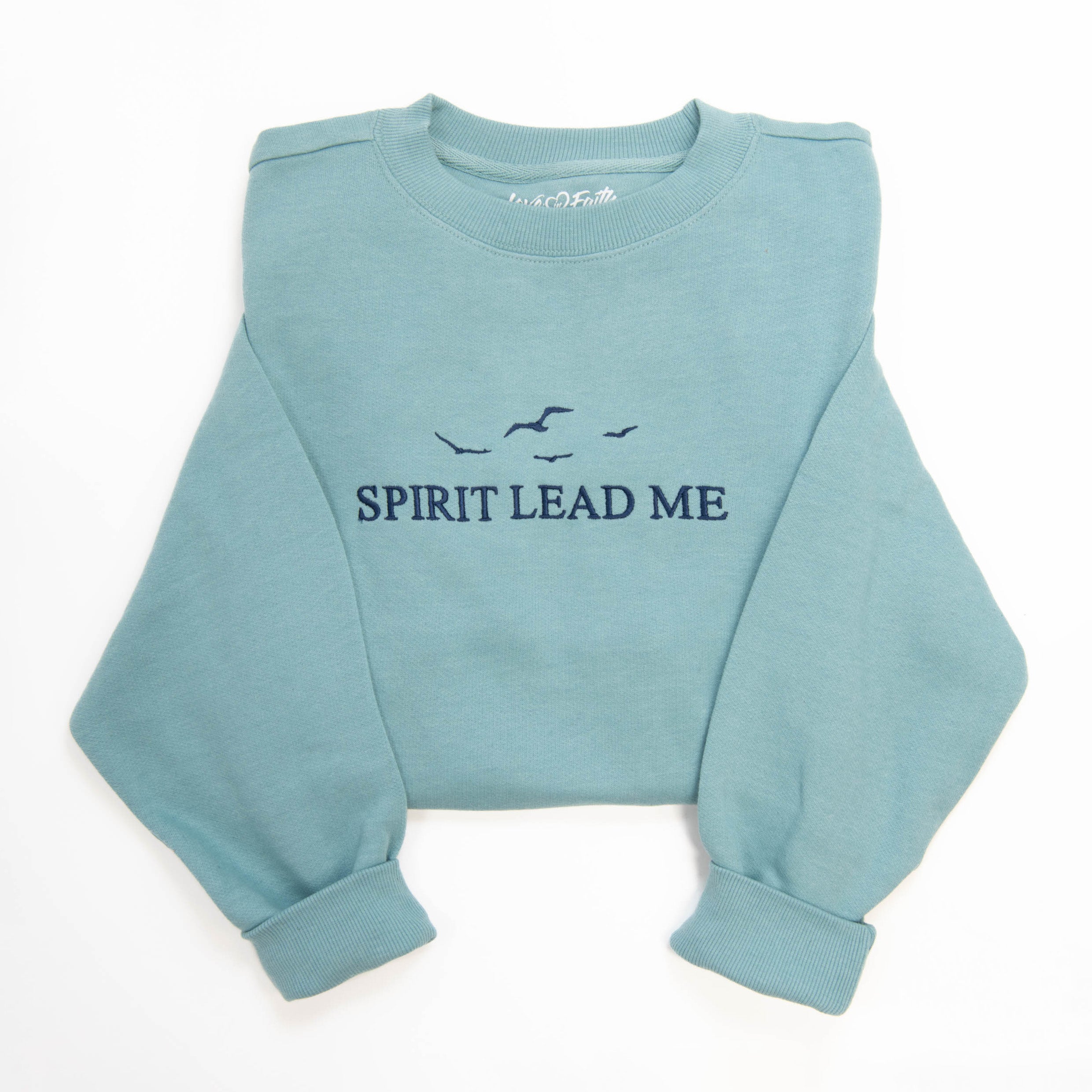 Spirit Lead Me Sweatshirt