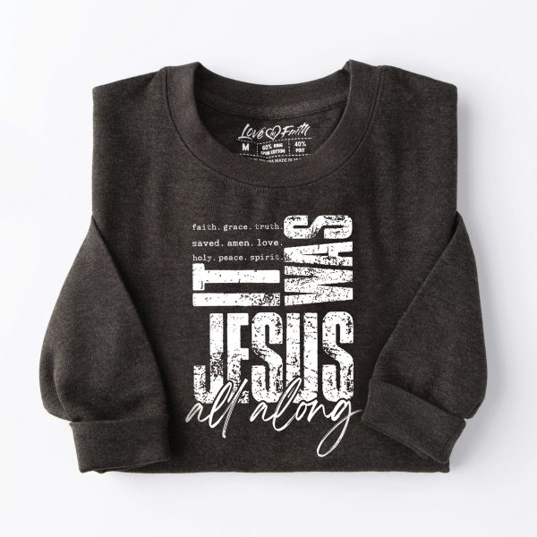 It Was Jesus Crewneck Sweatshirt