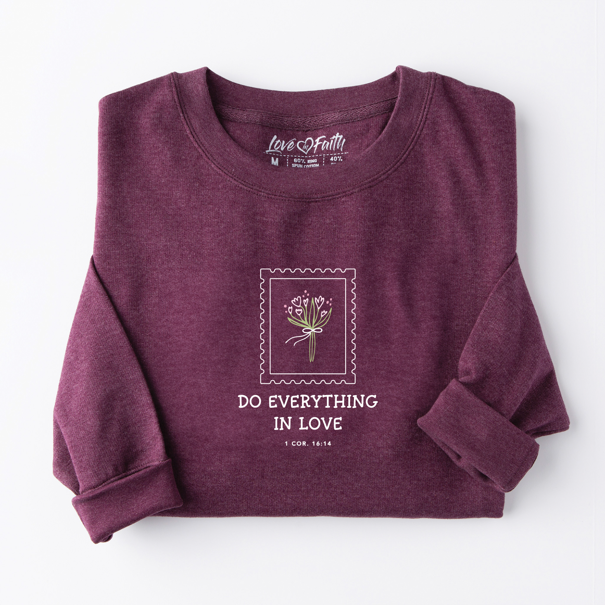 Do Everything In Love Sweatshirt